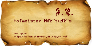 Hofmeister Mátyás névjegykártya